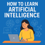 How to learn artificial Intelligence